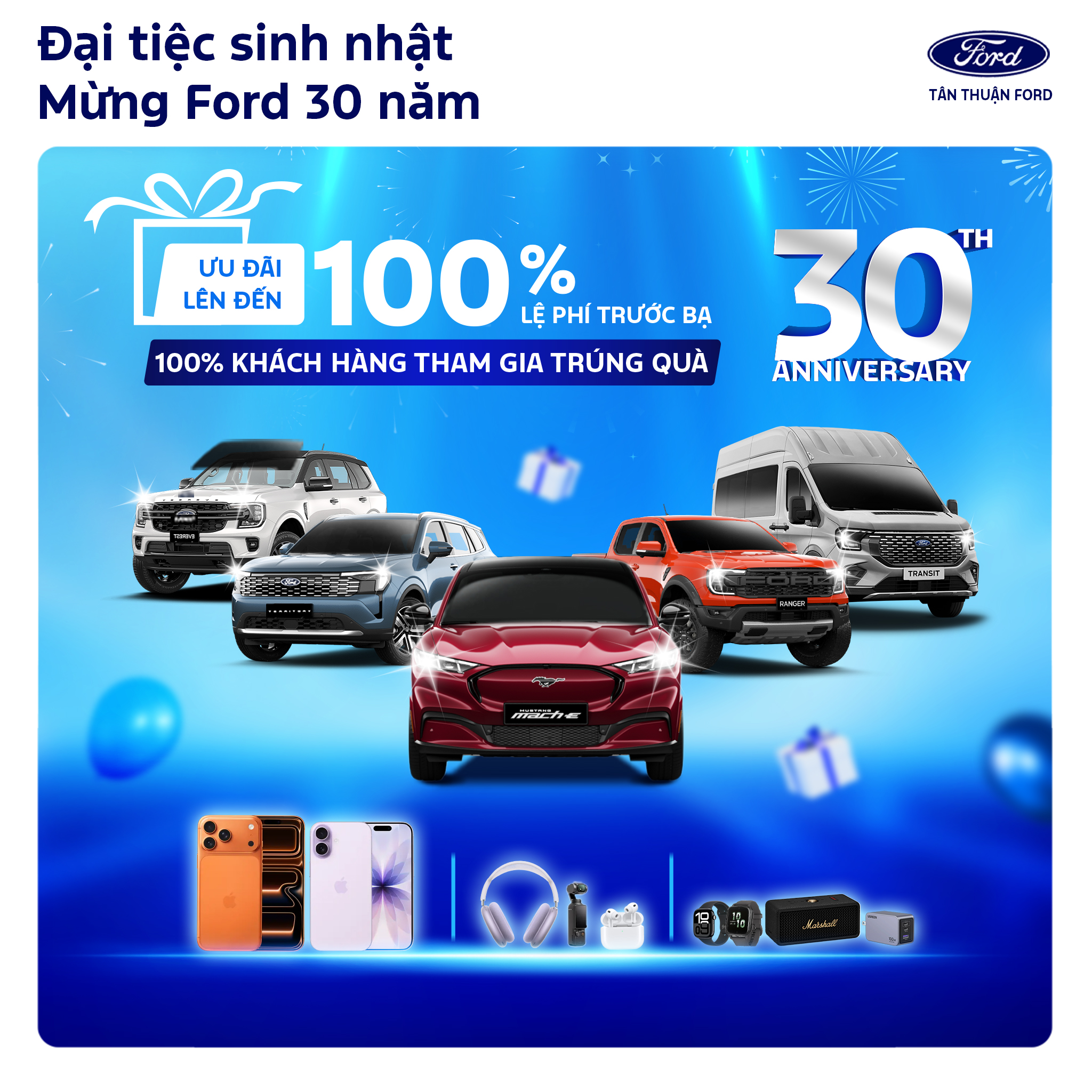 🎉 ĐẠI TIỆC SINH NHẬT – MỪNG FORD 30 NĂM TẠI VIỆT NAM 🎉